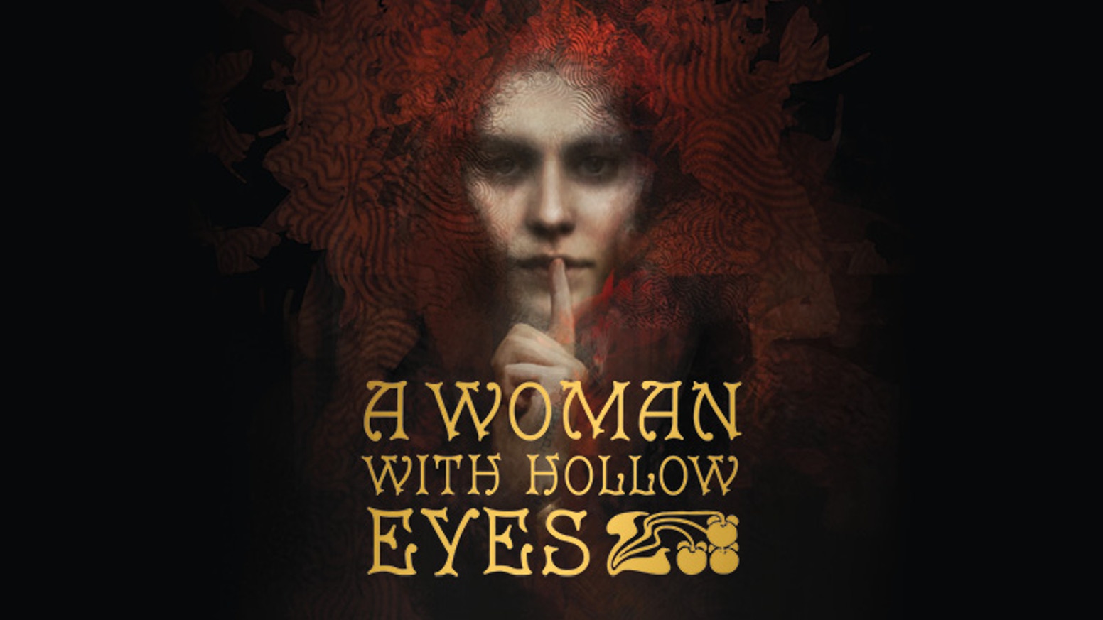 Logo for A Woman with Hollow Eyes — Art Nouveau typography atop a painterly image of an enigmatic woman shushing with a single finger to her mouth.